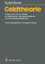 ISBN 9783540517504: Geldtheorie – Vorlesung auf der Grundlage der Allgemeinen Gleichgewichtstheorie und der Institutionenökonomik