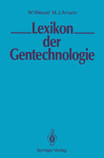 Margarete J. Amann: LEXIKON der Gentechn