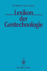 ISBN 9783540520979: Lexikon der Gentechnologie.