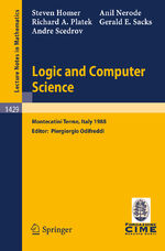 ISBN 9783540527343: Logic and Computer Science – Lectures given at the 1st Session of the Centro Internazionale Matematico Estivo (C.I.M.E.) held at Montecatini Terme, Italy, June 20-28, 1988