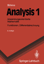 Gert Böhme: Analysis 1 / Anwendungsorien Gert Böhme: Analysis 1 / Anwendungsorien