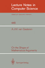 ISBN 9783540528494: On the Shape of Mathematical Arguments