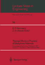 ISBN 9783540528586: Thermal Effects in Fracture of Multiphase Materials – Proceedings of the Euromech Colloquium 255 October 31–November 2, 1989, Paderborn, FRG