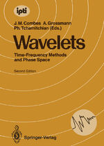 ISBN 9783540530145: Wavelets – Time-Frequency Methods and Phase Space Proceedings of the International Conference, Marseille, France, December 14–18, 1987