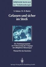 ISBN 9783540536550: Gelassen und sicher im Streß  Trainingsprogramm Manual für Kursleiter