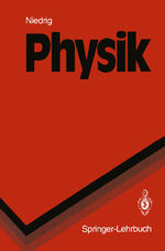 ISBN 9783540544708: Physik / Heinz Niedrig / Taschenbuch / Springer-Lehrbuch / Paperback / xii / Deutsch / 1992 / Springer-Verlag GmbH / EAN 9783540544708