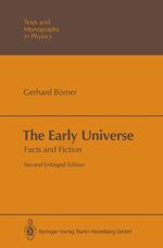 The Early Universe – Facts and Fiction