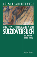 ISBN 9783540547655: Kurzpsychotherapie nach Suizidversuch - Ein Leitfaden für die Praxis