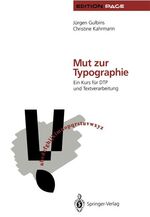 ISBN 9783540557081: Mut zur Typographie – Ein Kurs für DTP und Textverarbeitung