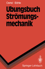 ISBN 9783540557395: Übungsbuch Strömungsmechanik