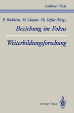 ISBN 9783540564676: Teil 1 Beziehung im Fokus Teil 2 Weiterbildungsforschung