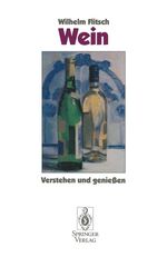 Wein - Verstehen und genießen