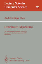 ISBN 9783540572718: Distributed Algorithms – 7th International Workshop, WDAG `93, Lausanne, Switzerland, September 27-29, 1993. Proceedings