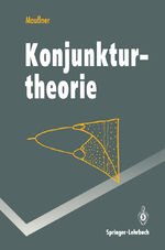 ISBN 9783540577904: Konjunkturtheorie