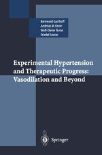 ISBN 9783540585459: Experimental Hypertension and Therapeutic Progress: Vasodilation and Beyond