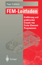 ISBN 9783540586432: FEM-Leitfaden - Einführung und praktischer Einsatz von Finite-Element-Programmen