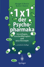 ISBN 9783540587293: 1 × 1 der Psychopharmaka / Grundlagen, Standardtherapien und neue Konzepte / Rainer Dorow (u. a.) / Taschenbuch / Paperback / Deutsch / 1995 / Springer-Verlag GmbH / EAN 9783540587293