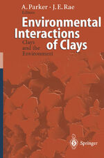 ISBN 9783540587385: Environmental Interactions of Clays - Clays and the Environment