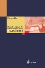 Physiotherapeutische Behandlungen in der Traumatologie