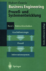 ISBN 9783540600480: Business Engineering. Prozeß- und Systementwicklung - Band 1: Entwurfstechniken