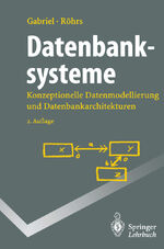 Datenbanksysteme – Konzeptionelle Datenmodellierung und Datenbankarchitekturen