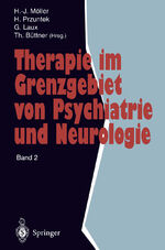 ISBN 9783540602064: Therapie im Grenzgebiet von Psychiatrie und Neurologie - Band 2