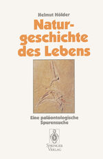 ISBN 9783540603054: Naturgeschichte des Lebens - Eine paläontologische Spurensuche