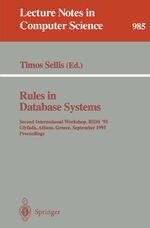 ISBN 9783540603658: Rules in Database Systems – Second International Workshop, RIDS '95, Glyfada, Athens, Greece, September 25 - 27, 1995. Proceedings