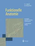 ISBN 9783540604419: Funktionelle Anatomie – Grundlagen sportlicher Leistung und Bewegung