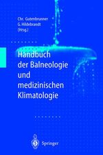 ISBN 9783540605348: Handbuch der Balneologie und medizinischen Klimatologie Gutenbrunner, Christian and Hildebrandt, Gunther