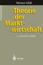 ISBN 9783540609049: Theorie der Marktwirtschaft