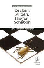 ISBN 9783540609353: Zecken, Milben, Fliegen, Schaben - Schach dem Ungeziefer