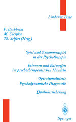 ISBN 9783540610212: Spiel und Zusammenspiel in der Psychotherapie — Erinnern und Entwerfen im psychotherapeutischen Handeln — Operationalisierte Psychodynamische Diagnostik — Qualitätssicherung