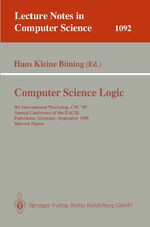 ISBN 9783540613770: Computer Science Logic: 9th International Workshop, CSL'95 Annual Conference of the EACSL Paderborn, Germany, September 22-29, 1995 Selected Papers (Lecture Notes in Computer Science, 1092, Band 1092)