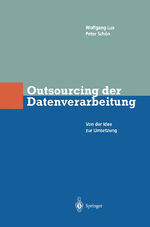 ISBN 9783540614562: Outsourcing der Datenverarbeitung – Von der Idee zur Umsetzung