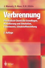 ISBN 9783540615460: Verbrennung - Physikalisch-Chemische Grundlagen, Modellierung und Simulation, Experimente, Schadstoffentstehung