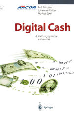 Digital Cash - Zahlungssysteme im Internet