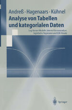 ISBN 9783540625155: Analyse von Tabellen und kategorialen Daten – Log-lineare Modelle, latente Klassenanalyse, logistische Regression und GSK-Ansatz