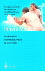 ISBN 9783540626237: Innere Medizin: Krankheitslehre Krankenbeobachtung Spezielle Pflege