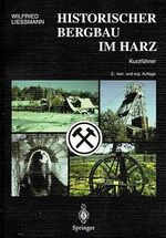 ISBN 9783540629306: Historischer Bergbau im Harz