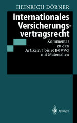 ISBN 9783540630678: Internationales Versicherungsvertragsrecht: Kommentar zu den Artikeln 7 bis 15 EGVVR mit Materialien