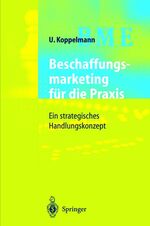 ISBN 9783540630883: Beschaffungsmarketing für die Praxis – Ein strategisches Handlungskonzept