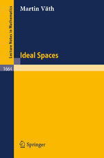 ISBN 9783540631606: Ideal Spaces / Martin Väth / Taschenbuch / vi / Englisch / 1997 / Springer Berlin / EAN 9783540631606