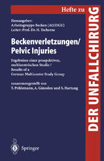 ISBN 9783540633129: Beckenverletzungen / Pelvic Injuries – Ergebnisse einer prospektiven, multizentrischen Studie / Results of a German Multicentre Study Group