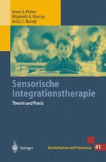 ISBN 9783540638506: Sensorische Integrationstherapie - Theorie und Praxis