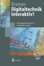 ISBN 9783540641049: Digitaltechnik interaktiv! – Mit DesignLab 8.0 und 7.1 (evaluation version)