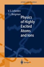 ISBN 9783540642343: Physics of Highly Excited Atoms and Ions