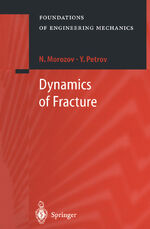 ISBN 9783540642749: Dynamics of Fracture