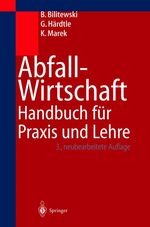 Abfallwirtschaft - Handbuch für Praxis und Lehre