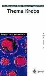 ISBN 9783540643531: Thema Krebs: Fragen und Antworten Stamatiadis-Smidt, Hilke; Zur Hausen, Harald; Gaisser, A.; Hiller, B.; Humbert, K.-D.; Wilcke, S.; Schüssler, H.; Preszly, M.; Harms, G.; Schulte, M.; Rolf, M. und Brettschneider, G.